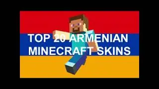 TOP 20 ARMENIAN MINECRAFT SKINS