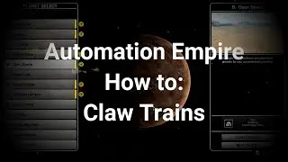 Automation Empire Tutorial #2 Claw Trains