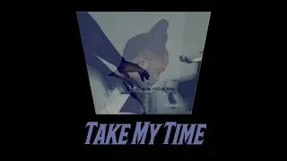 Take My Time (Prod. BubbaGotBeatz) - Instrumental -