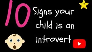 #introvertvsextroverts #introvertchild 10 Signs your child is an #introvert