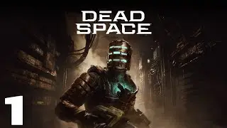 Dead Space - Part 1