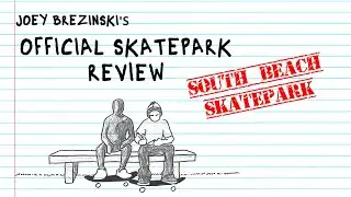 Ripping through South Beach Skatepark | Official Skatepark Review