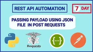 7 - Python Requests API Automation with pytest: Passing Payload from JSON File | Tutorial 