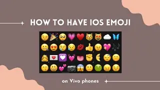 how to have ios emoji on vivo ~ 🌨️