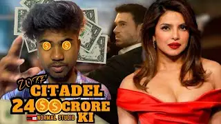 WTF-CITADEL 2400 crore ki investment! CITADEL series review