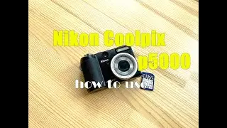 Y2K Digital camera Nikon Coolpix p5000 How to use