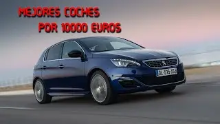 LOS MEJORES COCHES PARA COMPRAR EN 2024 POR MENOS DE 10000 EUROS 🚗💨