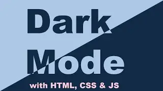 Responsive Web Design: Dark Mode with HTML, CSS & JS