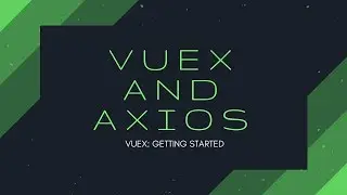 Vuex | State management example with Axios