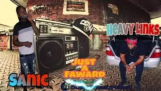 Sanic ft. Heavy Links - Just A Faward (Official Audio)