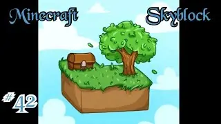 Ekstremne Planine! (Minecraft: Skyblock pt. 42)