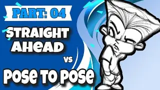 💚 Part:4 Straight Ahead and Pose to Pose Animation 💚 // Principles of Animation Series [2020]