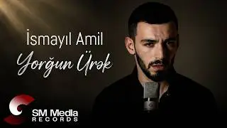İsmayıl Amil – Yorğun Ürək 2026 (Official Music Video)
