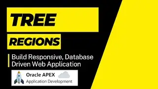 Oracle apex web application | Tree Region in Oracle Apex