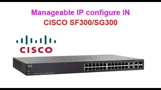 How to configure Management IP address in CISCO SF-300/SG-300 Switches?