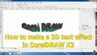 how to make 3D text effect in CorelDRAW X3