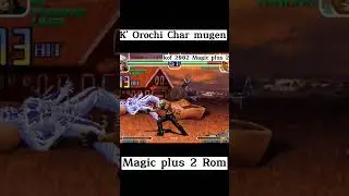 K' Orochi char Mugen Kof 2002 Magic plus 2 android