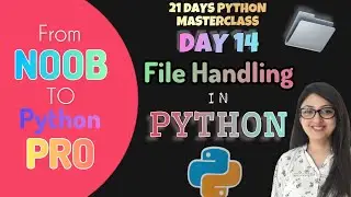Day 14- File Handling in Python: Become a Python Pro in Just 21 Days 