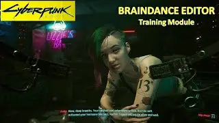 [*/\*] Cyberpunk 2077 - Braindance Editor Training Module - useful for finding clues in recordings