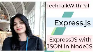 Express in Nodejs |Express module with JSON|Express module in Nodejs |JSON in Nodejs |module.exports