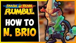 CRASH TEAM RUMBLE - N. BRIO Guide, Tips & Tricks (DOMINATE Your Enemy!)