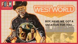 Westworld (1973) Retrospective