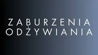 Zaburzenia odżywiania - Psychologia Podcast