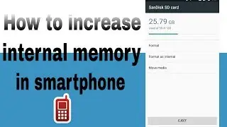 How to increase internal storage in Android device || 100 % working