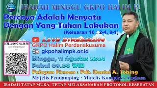 IBADAH MINGGU, Tanggal 11 Agustus 2024 Jam 09:00 - GKPO Halim Perdanakusuma