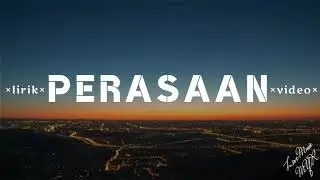 Zynakal - PERASAAN ( lirik )
