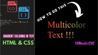Multicolor Text in HTML & CSS || 1 Minute CSS  || Gradient Coloring In HTML and CSS