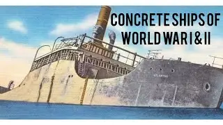 Concrete Ships Of World War I and II