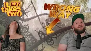 I can't believe he messed up this bad! - It Takes Two E37 | #coop #ps5 #couples