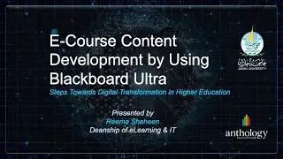 E-Course Content Development by using Blackboard Ultra Steps Towards Digital Transformation