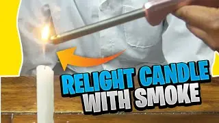 Relight Candle with Smoke | kids science experiments at home | DIY Projects