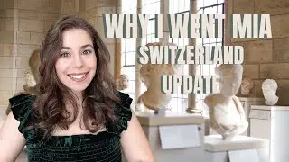Why I went MIA | Update on the Switzerland Boarding School Job