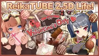 【ReikaTUBE 2.5D LIFE】Kokuhaku Time! Making Vday Chocolates with Hina! | Celebrate Vday in Japan