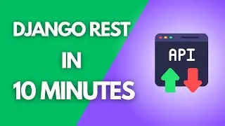 DJANGO REST IN 10 MINUTES - Django REST API Tutorial