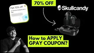 How to Redeem Skullcandy 70% off Google Pay Coupon ? - #smiletechy