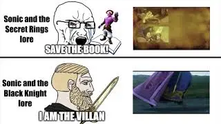 Sonic Storybook Series Lore Meme