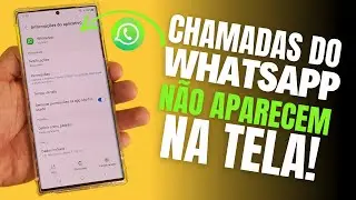 CHAMADAS DE VOZ E DE VÍDEO DO WHATSAPP NÃO APARECE NA TELA DO CELULAR (RESOLVA AGORA)