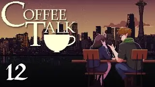 Coffee Talk ПРОХОЖДЕНИЕ - 12: Rin - И напоследок (ФИНАЛ)