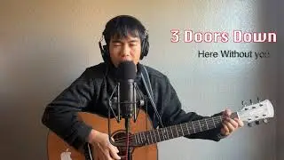3Doors Down Here without you cover