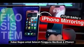 EKOSISTEM Apple Makin Asik! Hands On iPhone Mirroring iOS 18 & MacOS Sequoia - Review Indonesia