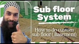 How to do custom sub floor | Sub floor system | Basement | Renovation | Canada