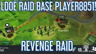 LDOE RAID BASE PLAYER8851! (REVENGE RAID)