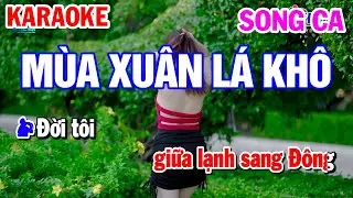 Karaoke Mùa Xuân Lá Khô Song Ca Nhạc Sống | Karaoke Công Trình