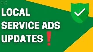 New MAJOR Local Service Ads Updates
