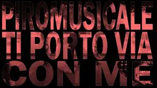 Piromusicale | Ti Porto Via Con Me | Effetti Freddi | Tenuta Leone | Pirotecnica Cavour Events