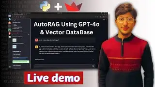 🚀 Build an Autonomous RAG with GPT-4o & Vector Database in 100 Lines! 🤯